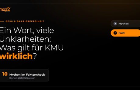 Barrierefreiheit – ein Wort und viele Unklarheiten: Was gilt für KMU wirklich? Barrierefreiheit: Was gilt für KMU wirklich? 10 Mythen im Faktencheck - Mythos vs. Fakt