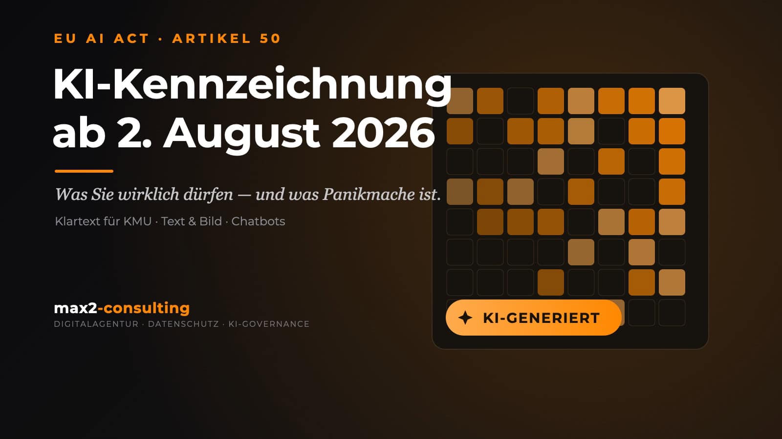 KI-Kennzeichnung ab 2. August 2026 – Titelbild max2-consulting